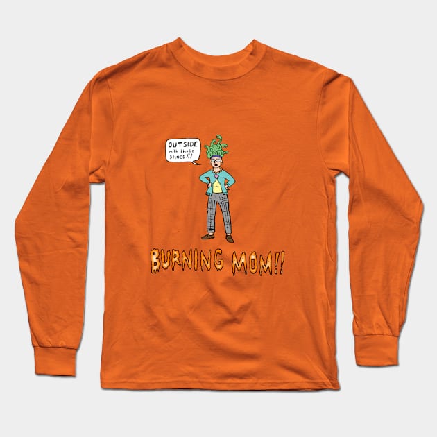 Burning Mom 2023 Long Sleeve T-Shirt by Dirtbath